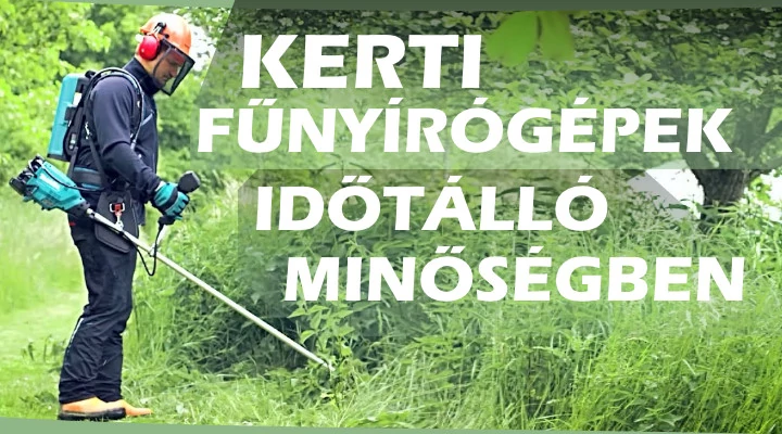 Időtálló Makita kerti fűnyíró gépek
