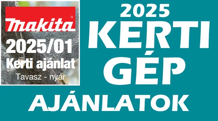 MAKITA 2025 kerti gép ajánlatok
