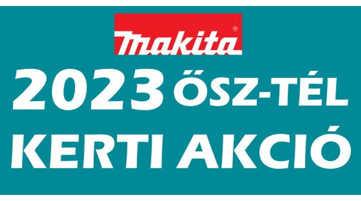 MAKITA 2023 kerti akciós géplista