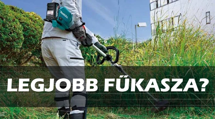 A legjobb fűkasza létezik egyáltalán?