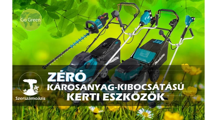 ZÉRÓ károsanyag-kibocsátású kerti eszközök