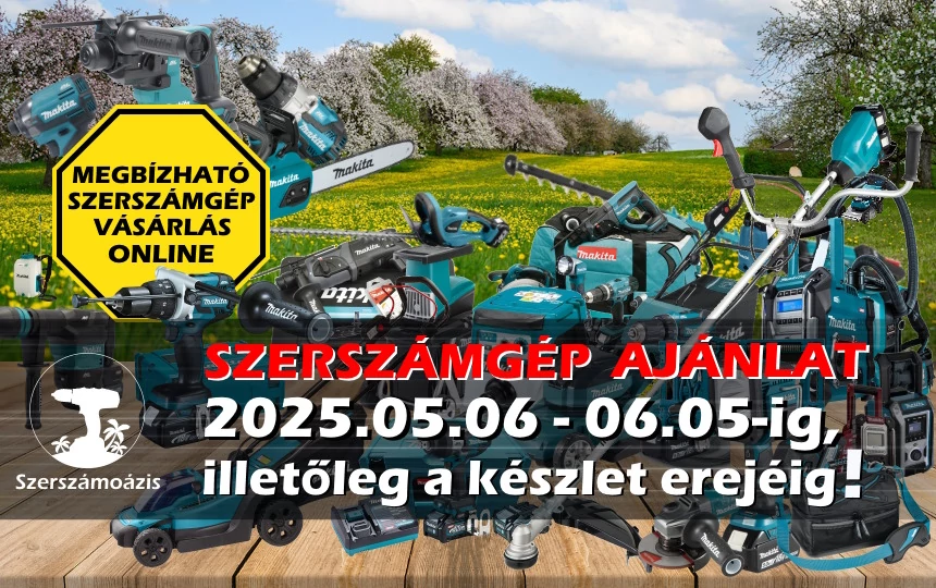 Makita Akciók – Profi gépek, szuper árak